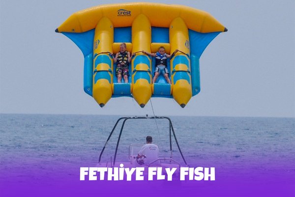 FETHİYE FLY FISH